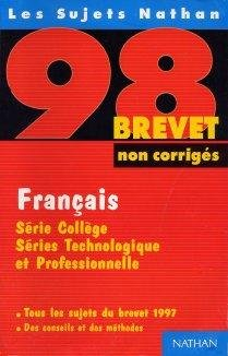 Français, série collège, séries technologique et professionnelle brevet 98