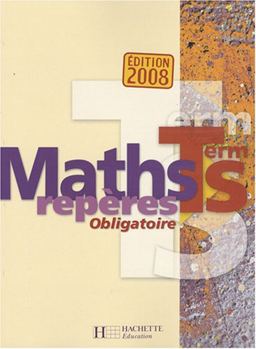 Mathématiques Terminale S Enseignement Obligatoire Livre De Lélève De Boris Hanouch Agnès 8587