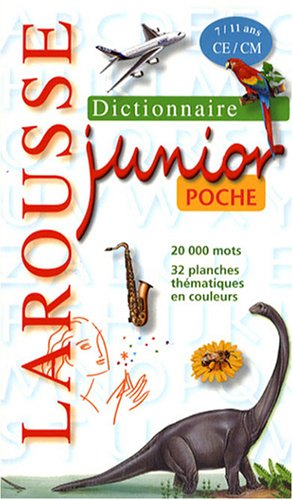 Dictionnaire Larousse junior poche, 7-11 ans, CE-CM : 20.000 mots, 32 planches thématiques en couleu