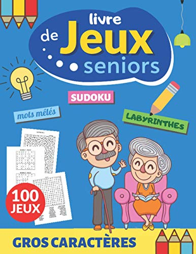 Livre de jeux seniors: 100 JEUX | gros caractères, grandes grilles et grand format A4 | Mots mêlés |