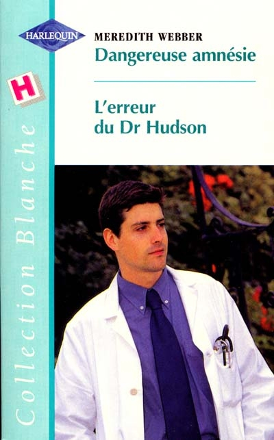 Dangereuse amnésie. L'erreur du Dr Hudson