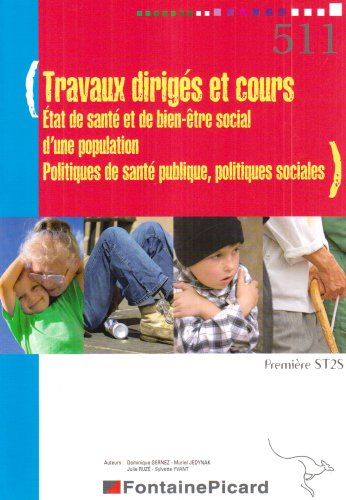 Travaux dirigés et cours, état de santé et de bien-être social d'une population, politiques de santé