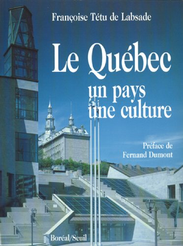 le québec, un pays, une culture