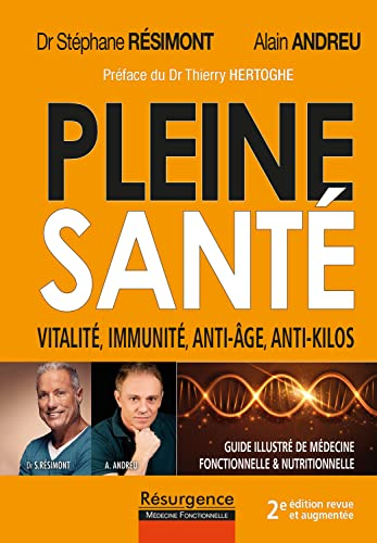 Pleine santé : guide illustré de médecine fonctionnelle et nutritionnelle : cancer, fibromyalgie, Al