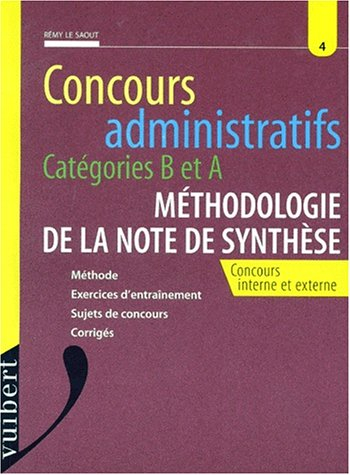concours administratifs categories b et a methodologie de la note de synthese. concours interne et e