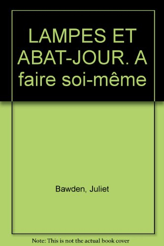 Lampes et abat-jour à faire soi-même