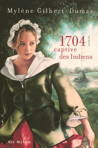 1704, captive des indiens