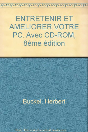 Entretenir et améliorer votre PC