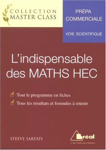 L'indispensable des maths HEC : prépa commerciale, voie scientifique