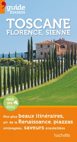 Toscane : Florence, Sienne