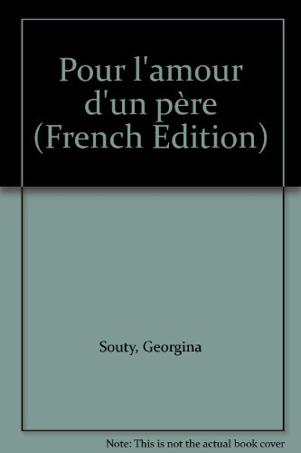 pour l'amour d'un père : récit