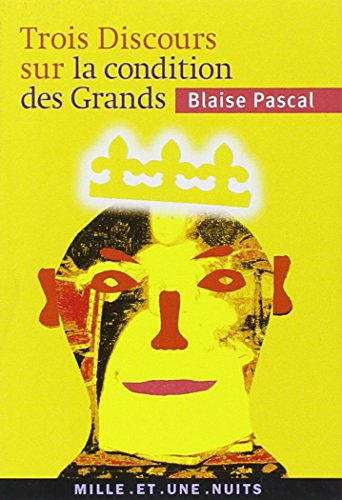 Trois discours sur la condition des Grands. Pensée sur la politique