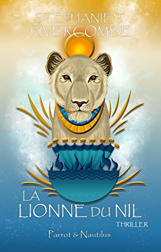 Livre 5 : La lionne du Nil