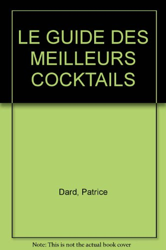 Le guide des meilleurs cocktails