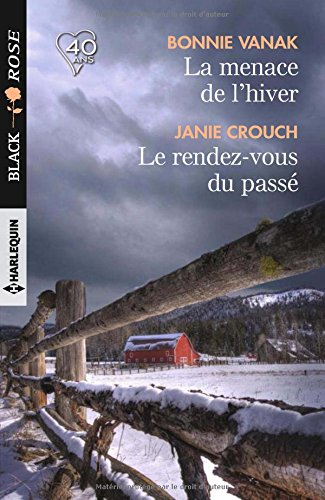 La menace de l'hiver. Le rendez-vous du passé