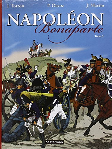 Napoléon Bonaparte. Vol. 3