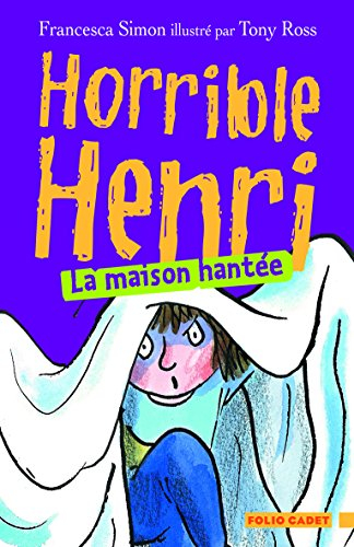 Horrible Henri. Vol. 5. La maison hantée