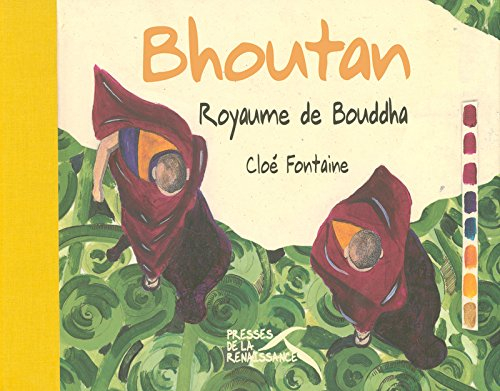 Bhoutan : le royaume de Bouddha