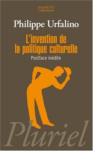 L'invention de la politique culturelle