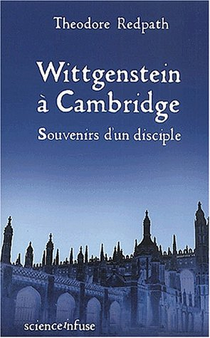 Wittgenstein à Cambridge : souvenirs d'un disciple