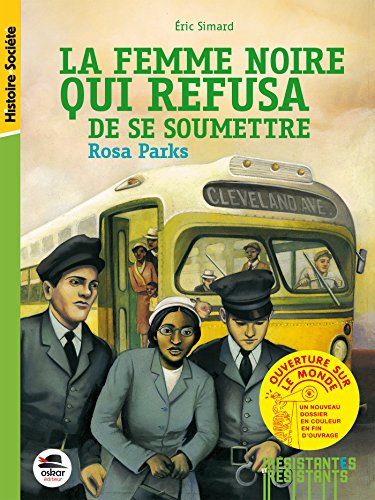 la femme noire qui refusa de se soumettre : rosa parks