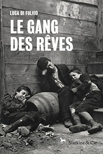 Le gang des rêves