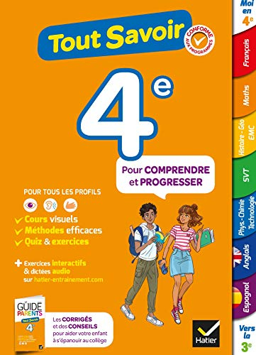 Tout savoir 4e : pour comprendre et progresser