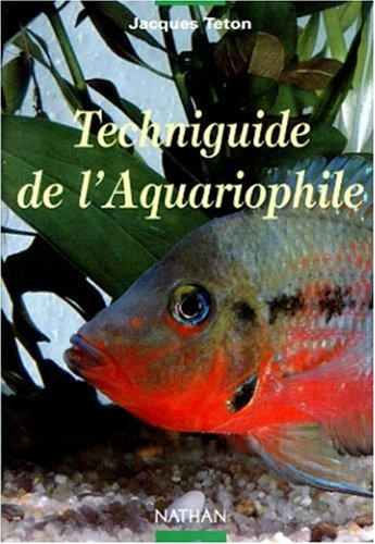 Techniguide de l'aquariophile