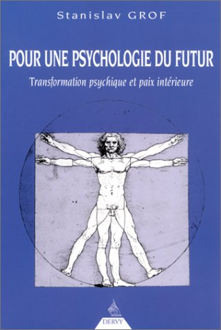 Pour une psychologie du futur : transformation psychique et paix du monde