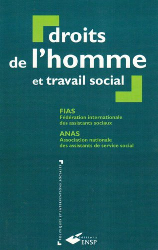 Droits de l'homme et travail social : manuel à l'usage des centres de formation et des professionnel