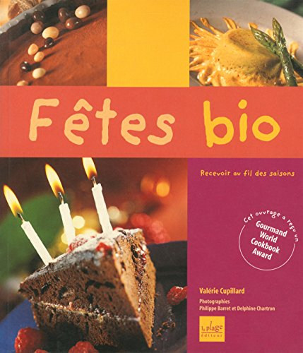 Fêtes bio : recevoir au fil des saisons