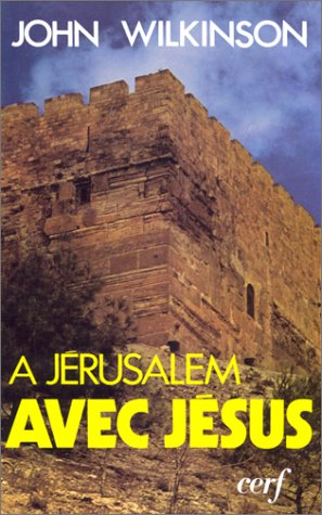 a jérusalem avec jésus