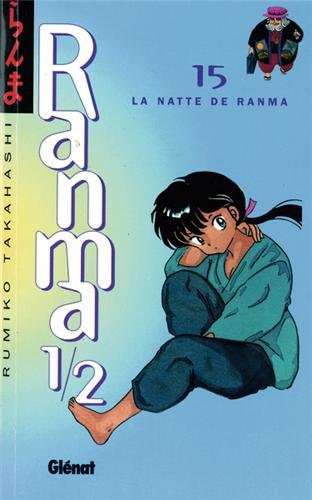 Ranma 1-2. Vol. 15. La natte de Ranma