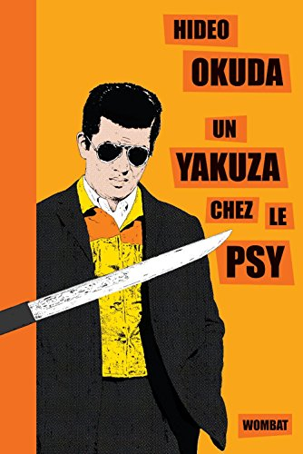 Un yakuza chez le psy : & autres patients du Dr Irabu