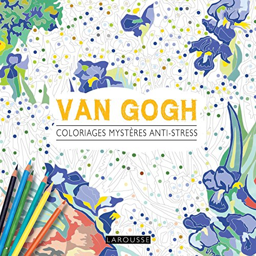 Van Gogh : coloriages mystères anti-stress