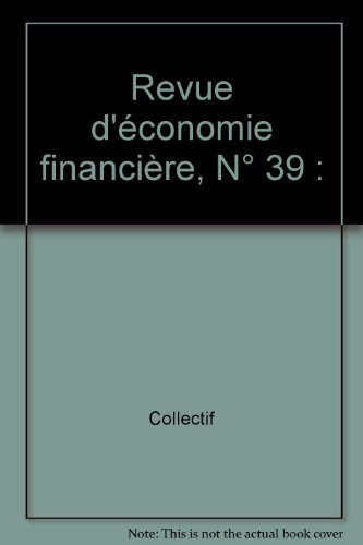 revue économique financière, numéro 39 - 1997. réflexions sur le système bancaire français