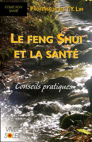 Le feng shui et la santé : conseils pratiques