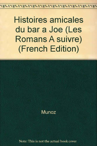 Histoires amicales du Bar à Joe