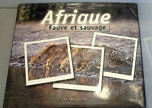 Fauve et sauvage Afrique