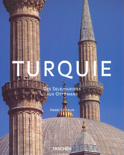 Turquie : des Seldjoukides aux Ottomans