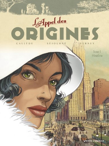 L'appel des origines. Vol. 1. Harlem