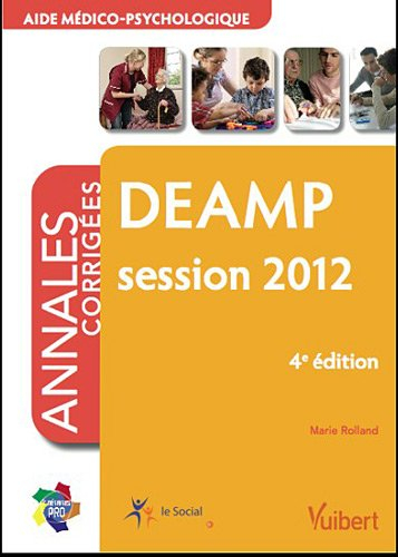 DEAMP, session 2012 : aide médico-psychologique, annales corrigées