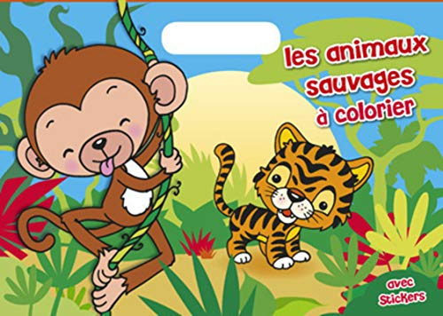 Les animaux sauvages à colorier : avec stickers