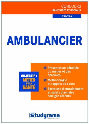 Ambulancier : objectif, métier de la santé