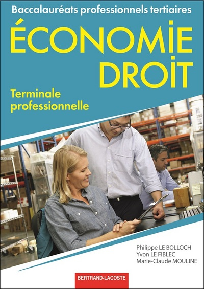 Economie droit, terminale professionnelle : baccalauréats professionnels tertiaires