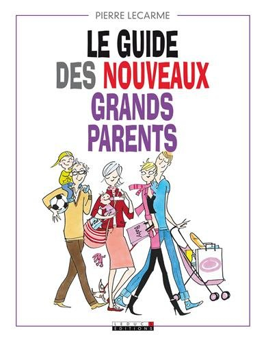 Le guide des nouveaux grands-parents