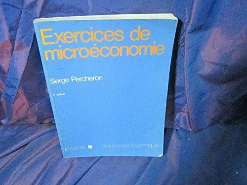 exercices de micro-économie (collection droit-sciences économiques)