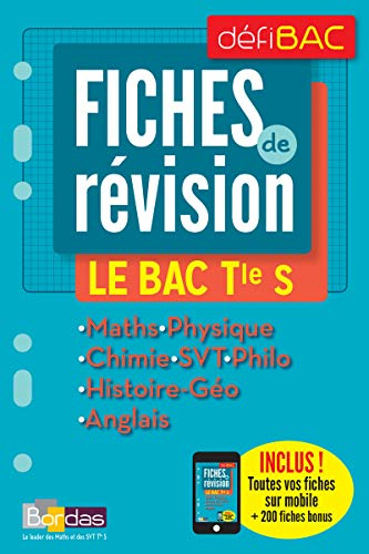 Fiches de révision, le bac terminale S : maths, physique, chimie, SVT, philo, histoire géo, anglais