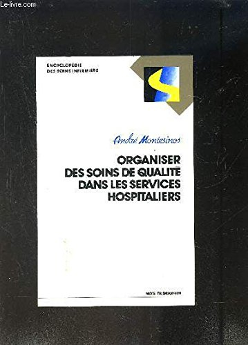 organiser des soins de qualité dans les services hospitaliers