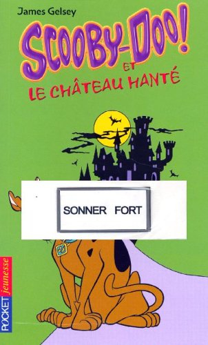 Scooby-Doo !. Vol. 1. Scooby-Doo et le château hanté